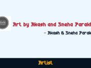 Akash and Sneha Parakh – Art by Akash and Sneha Parakh