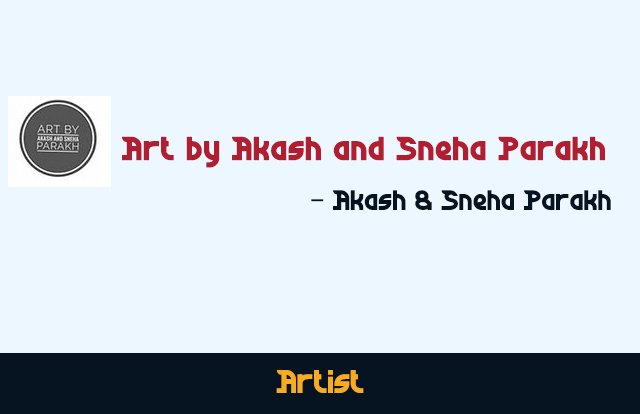 Akash and Sneha Parakh – Art by Akash and Sneha Parakh