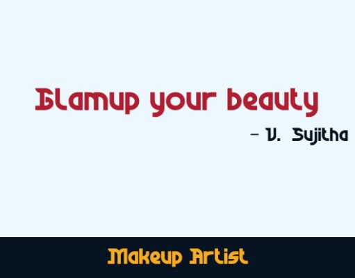 Sujitha.V – Glamup your beauty