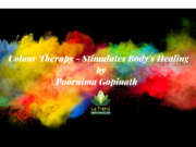 Colour Therapy – Stimulates Body’s Healing