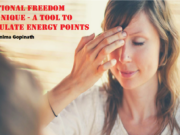 Emotional Freedom Technique – A Tool to Stimulate Energy Points