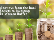 Takeaways from the book 7 Secrets to Investing Like Warren Buffet 7 Secrets to Investing Like Warren Buffet