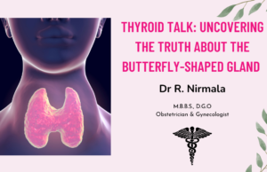 THYROID TALK - AWARENESS AND SYMPTOMS OF THYROID